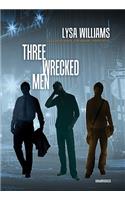 Three Wrecked Men