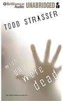 Wish You Were Dead