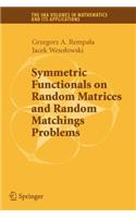 Symmetric Functionals on Random Matrices and Random Matchings Problems