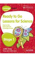 Cambridge Primary Ready to Go Lessons for Science Stage 1