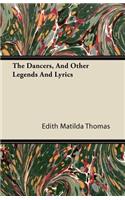 The Dancers, And Other Legends And Lyrics
