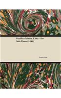 Feuilles d'Album S.165 - For Solo Piano (1844)