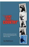 I Ain't That Country