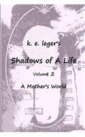 Shadows of A Life