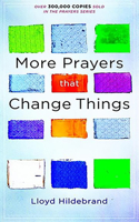 More Prayers That Change Things Now