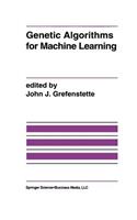 Genetic Algorithms for Machine Learning