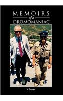 Memoirs of a Dromomaniac: A Randy Romo From One Side Of The Earth To The Other