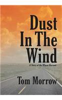 Dust in the Wind: A Story of the Wheat Harvest