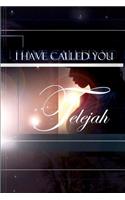 I Have Called You Telejah