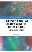 Landscape, Ritual and Identity among the Hyolmo of Nepal