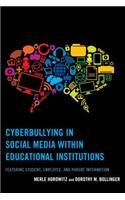 Cyberbullying in Social Media within Educational Institutions