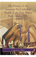History of the American Pro-Cathedral of the Holy Trinity, Paris (1815-1980)