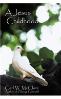 A Jesus Childhood
