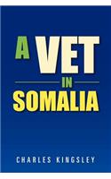 A Vet in Somalia