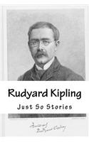 Rudyard Kipling: Just So Stories