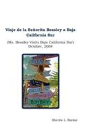 Viaje de la Senorita Beasley a Baja California Sur