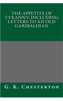 The Appetite of Tyranny: Including Letters to an Old Garibaldian