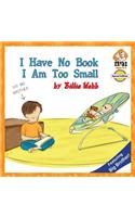 I Have No Book; I Am Too Small - Special Edition