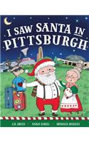 I Saw Santa in Pittsburgh