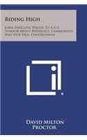 Riding High: John Vancleve Writes to A U.S. Senator about Roosevelt, Communists and New Deal Congressmen