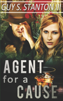 Agent for a Cause: (2 The Agents for Good)
