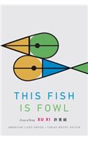 This Fish Is Fowl: Essays of Being