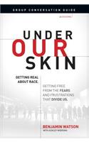 Under Our Skin Group Conversation Guide