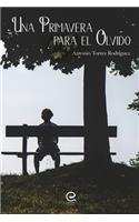 Una primavera para el olvido