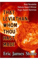 That Leviathan, Whom Thou Hast Made