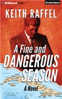 Fine and Dangerous Season