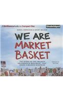 We Are Market Basket