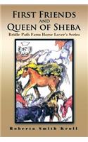 First Friends and Queen of Sheba