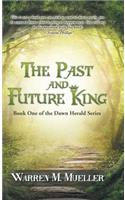The Past and Future King