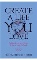 Create a Life You Love