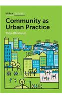 Community as Urban Practice