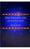 One HELLUVA Life