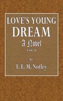 Love's Young Dream Vol. II