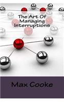 The Art Of Managing Interruptions
