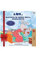 Amo... (Holiday Edition) Raccolta di favole della buonanotte: I Love to... bedtime collection (Italian Edition)