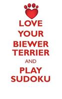 LOVE YOUR BIEWER TERRIER AND PLAY SUDOKU BIEWER YORKSHIRE TERRIER SUDOKU LEVEL 1 of 15