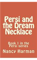 Persi and the Dream Necklace