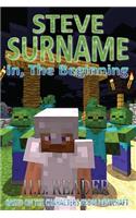 Steve Surname: In, The Beginning