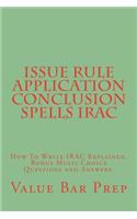 Issue Rule Application Conclusion Spells Irac: How to Write Irac Explained. Bonus Multi Choice Questions and Answers.
