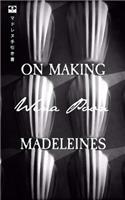On Making Madeleines: (English)
