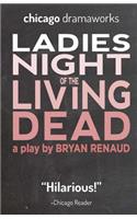 Ladies Night of the Living Dead