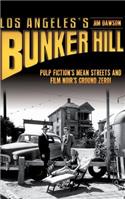 Los Angeles's Bunker Hill