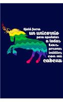 Ojalá fuera un unicornio para apuñalar a todas las personas inútiles mi cabeza