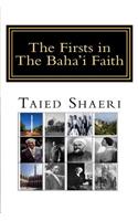 The Firsts in The Baha'i Faith