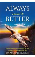 Always Leave It Better