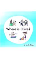 Where is Olive?